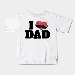 I Love Dad Kids T-Shirt